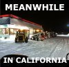 Meanwhile in California.jpg